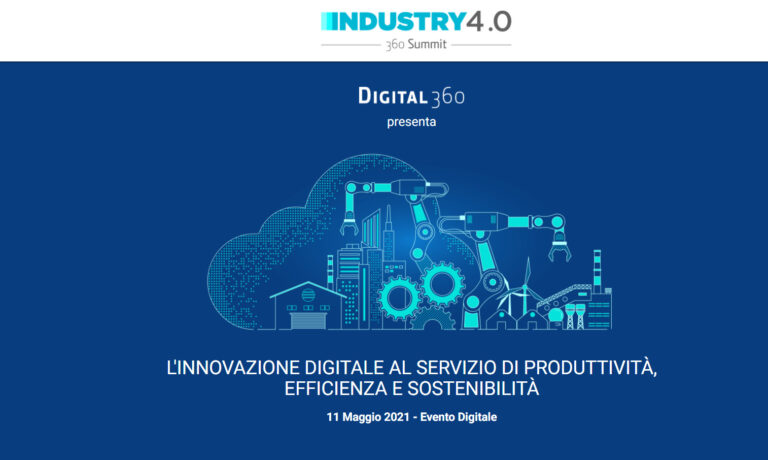 Industry 4.0 – 360 Summit: tutte le opportunità del digitale per le imprese industriali
