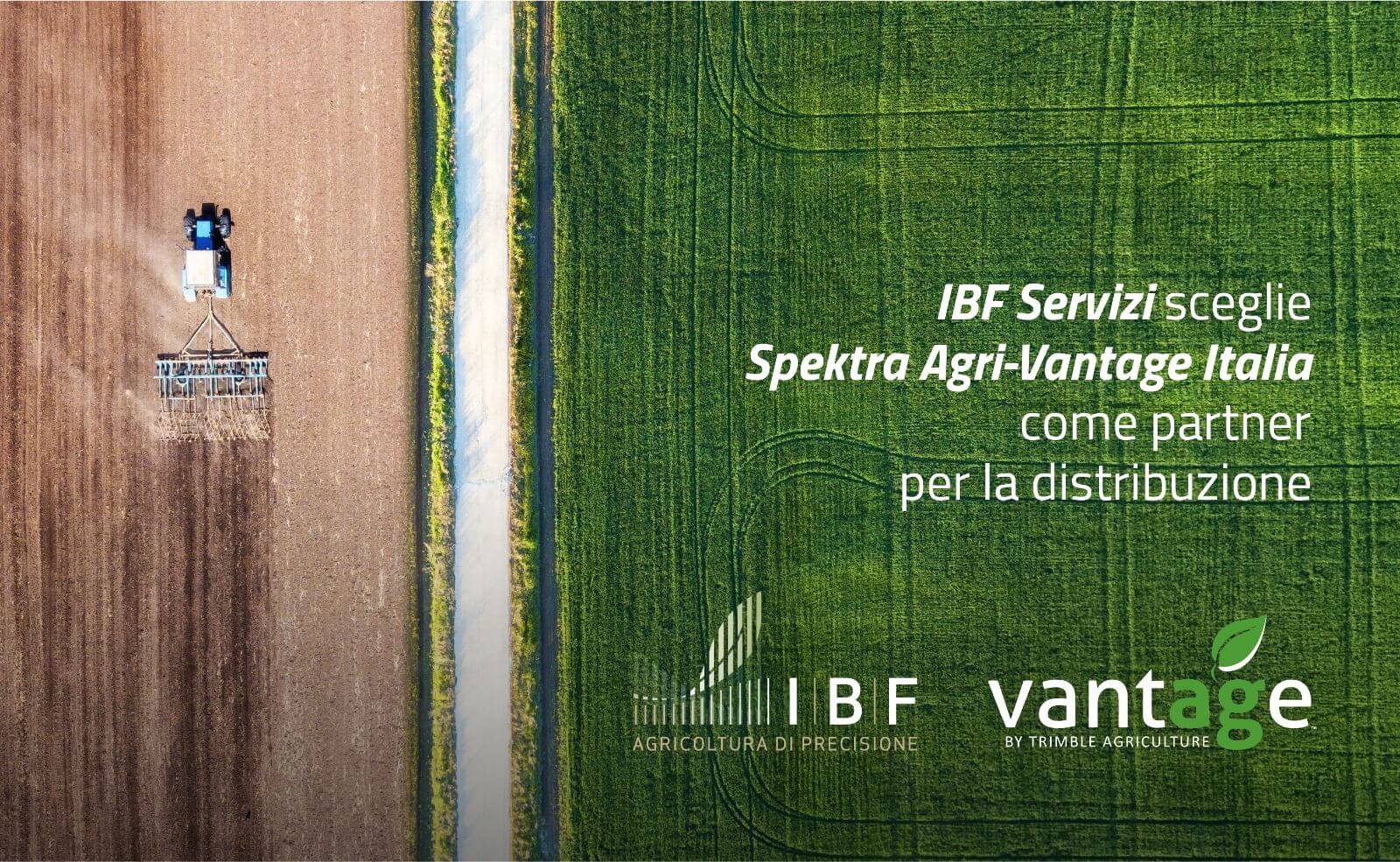 Precision Farming: IBF Servizi si appoggia al network distributivo di Spektra Agri-Vantage Italia